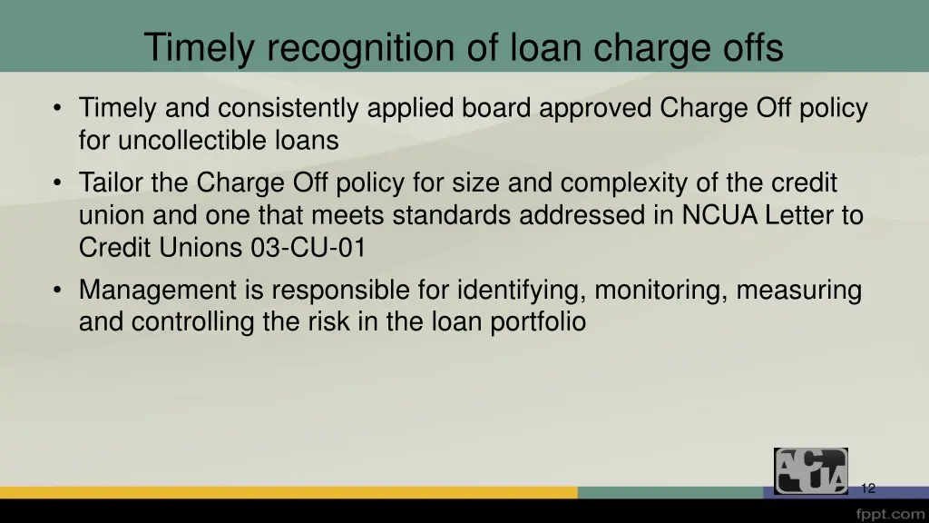 timely recognition of loan charge offs