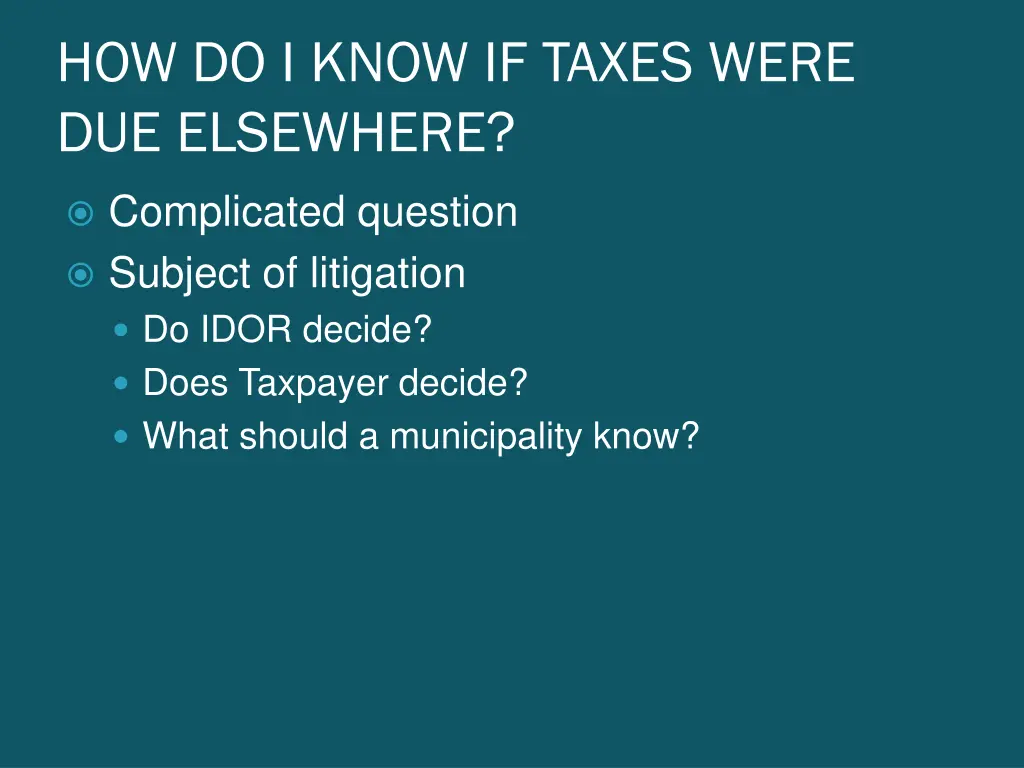 how do i know if taxes were due elsewhere