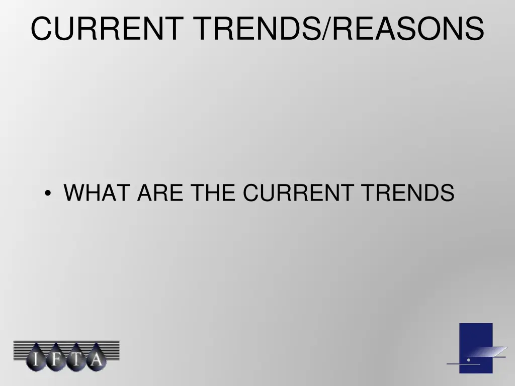 current trends reasons