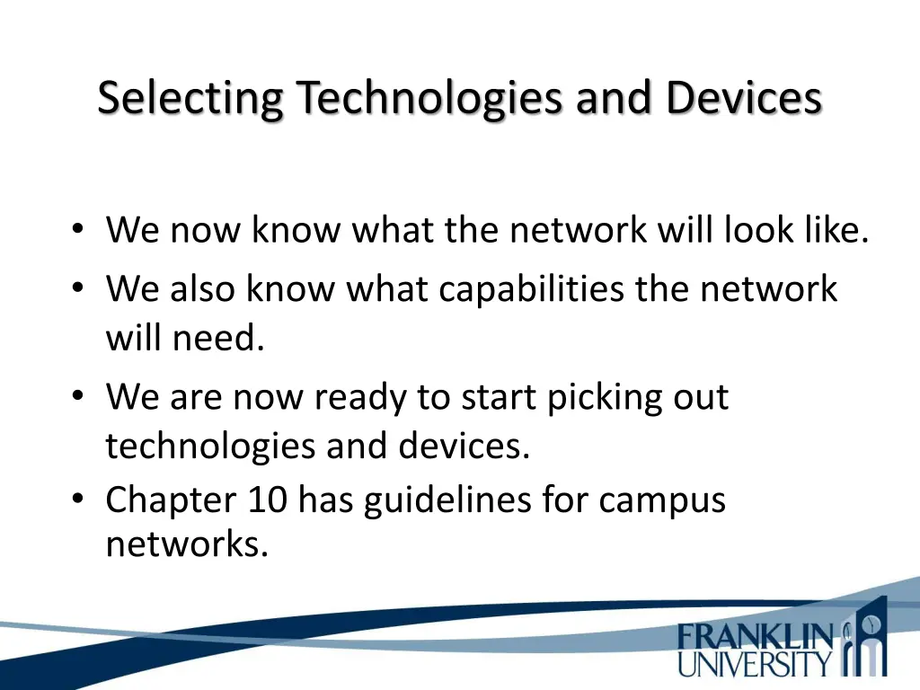selecting technologies and devices