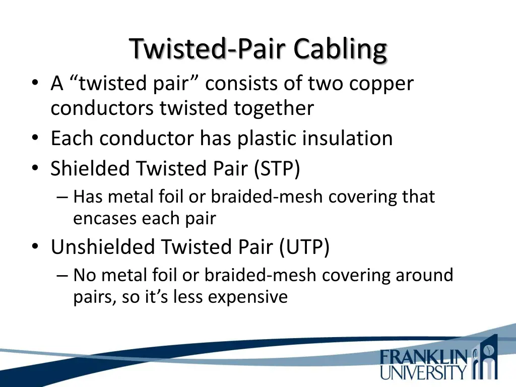 twisted pair cabling a twisted pair consists
