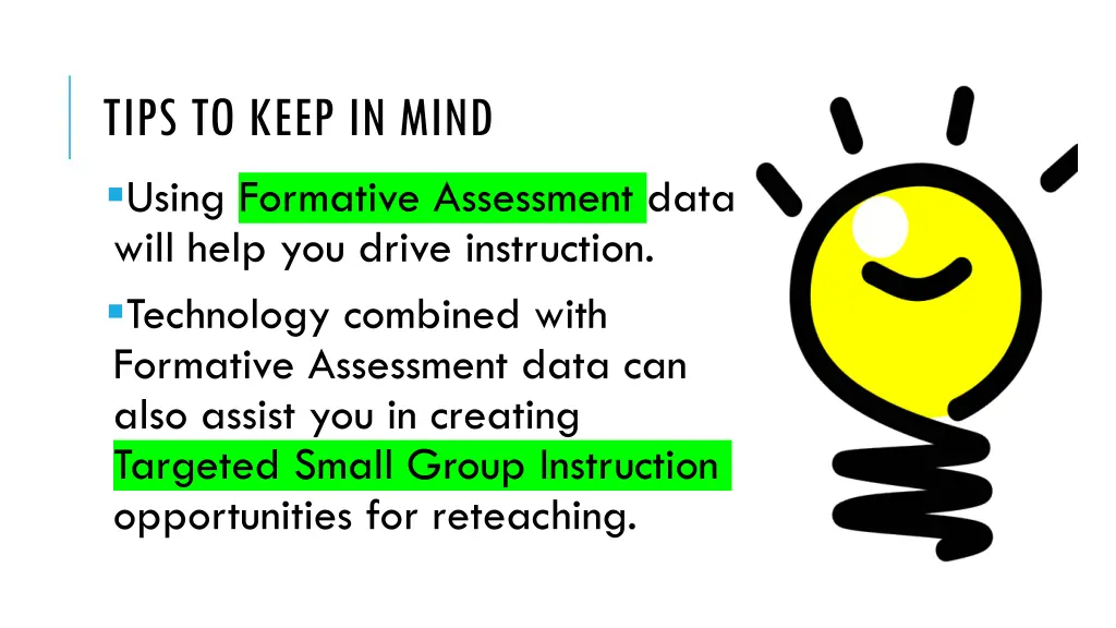tips to keep in mind using formative assessment