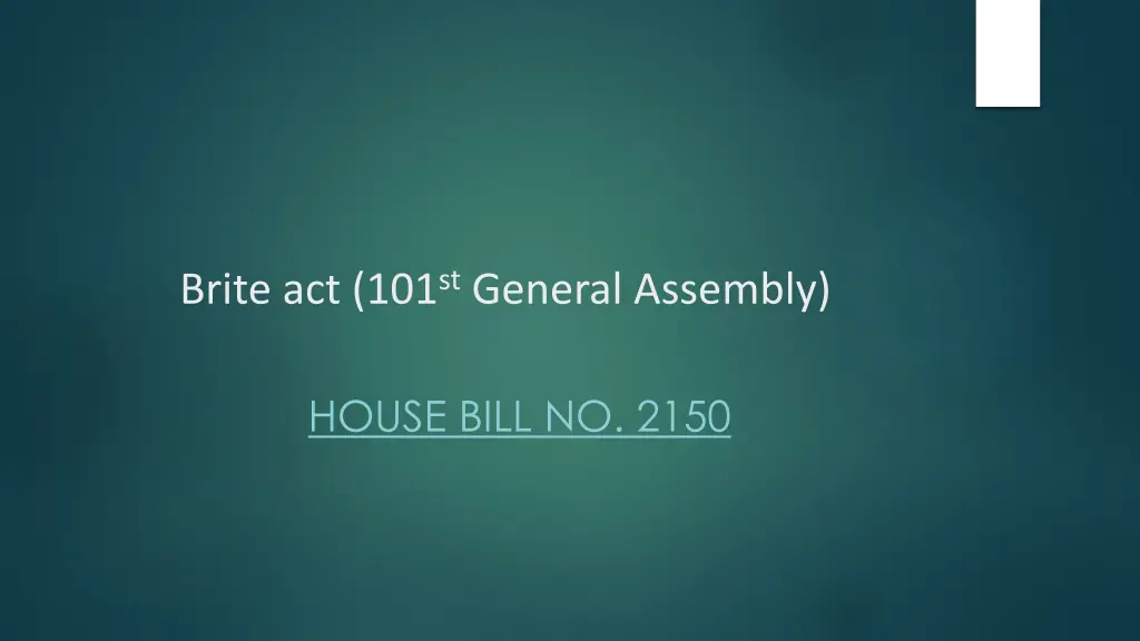 brite act 101 st general assembly