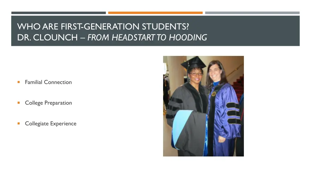 who are first generation students dr clounch from