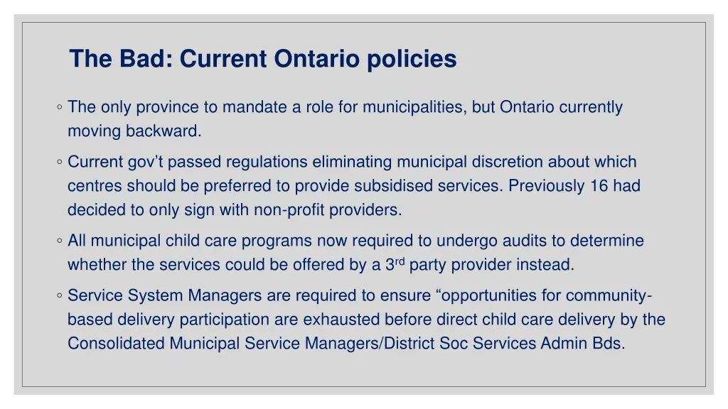 the bad current ontario policies