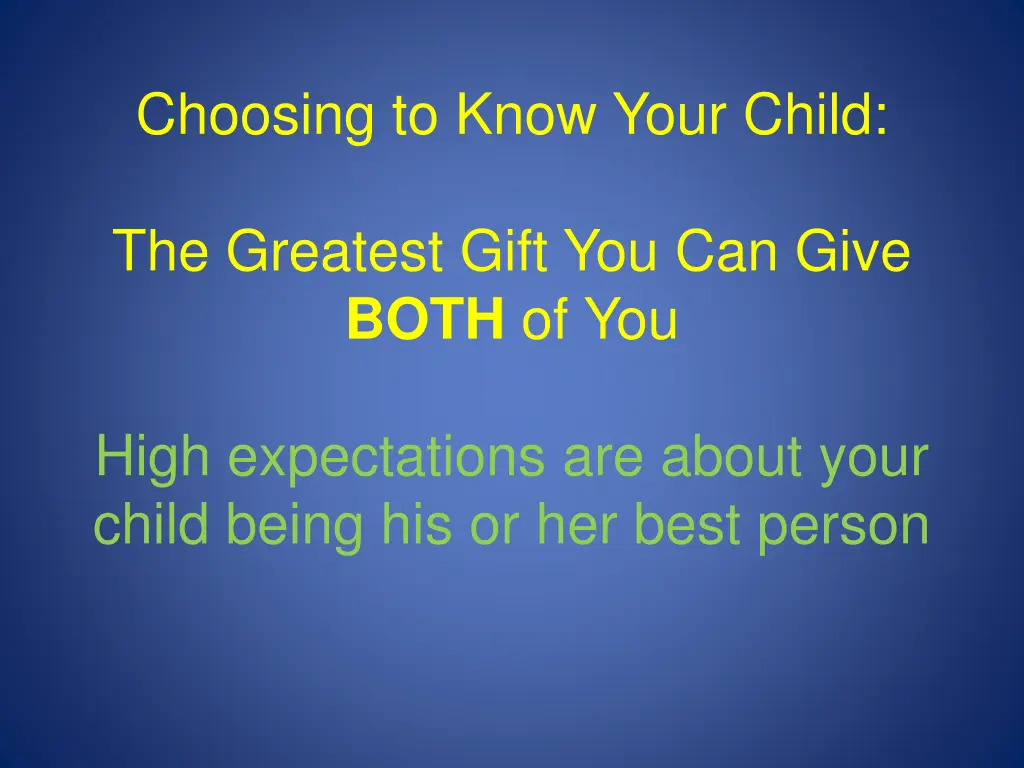 choosing to know your child
