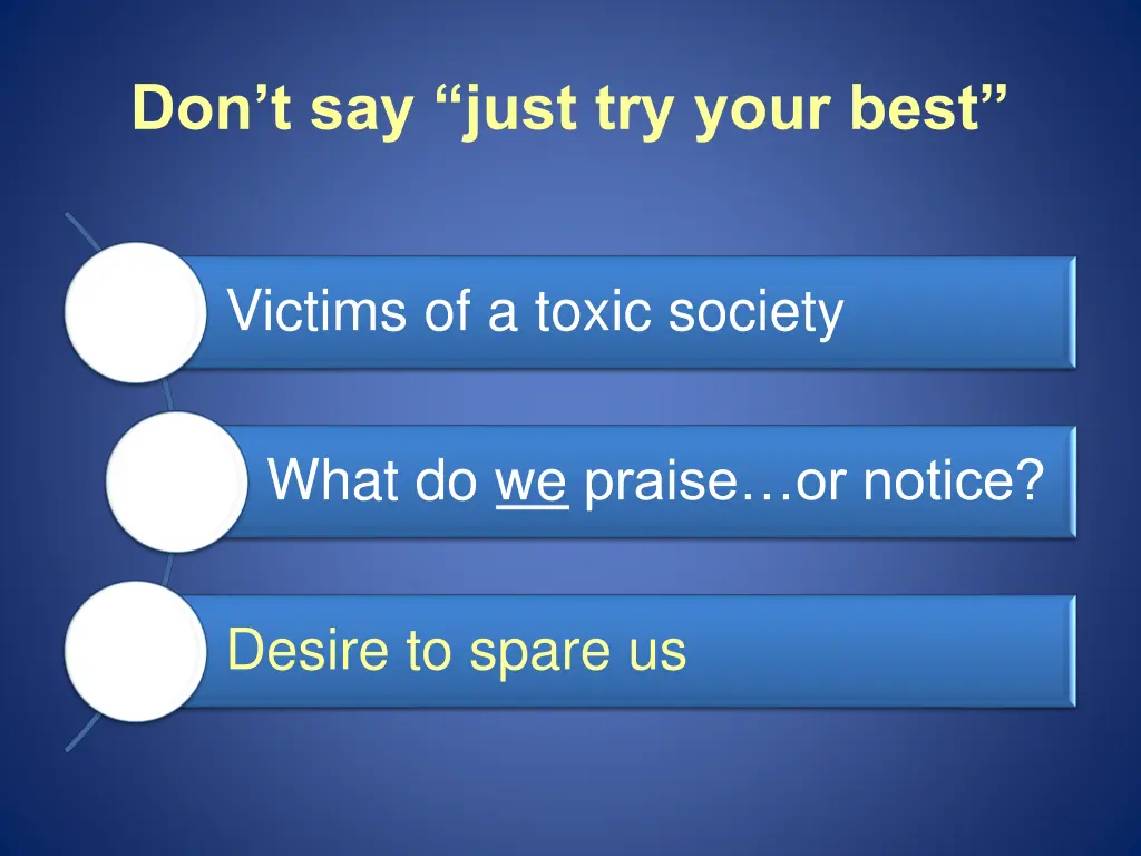 don t say just try your best