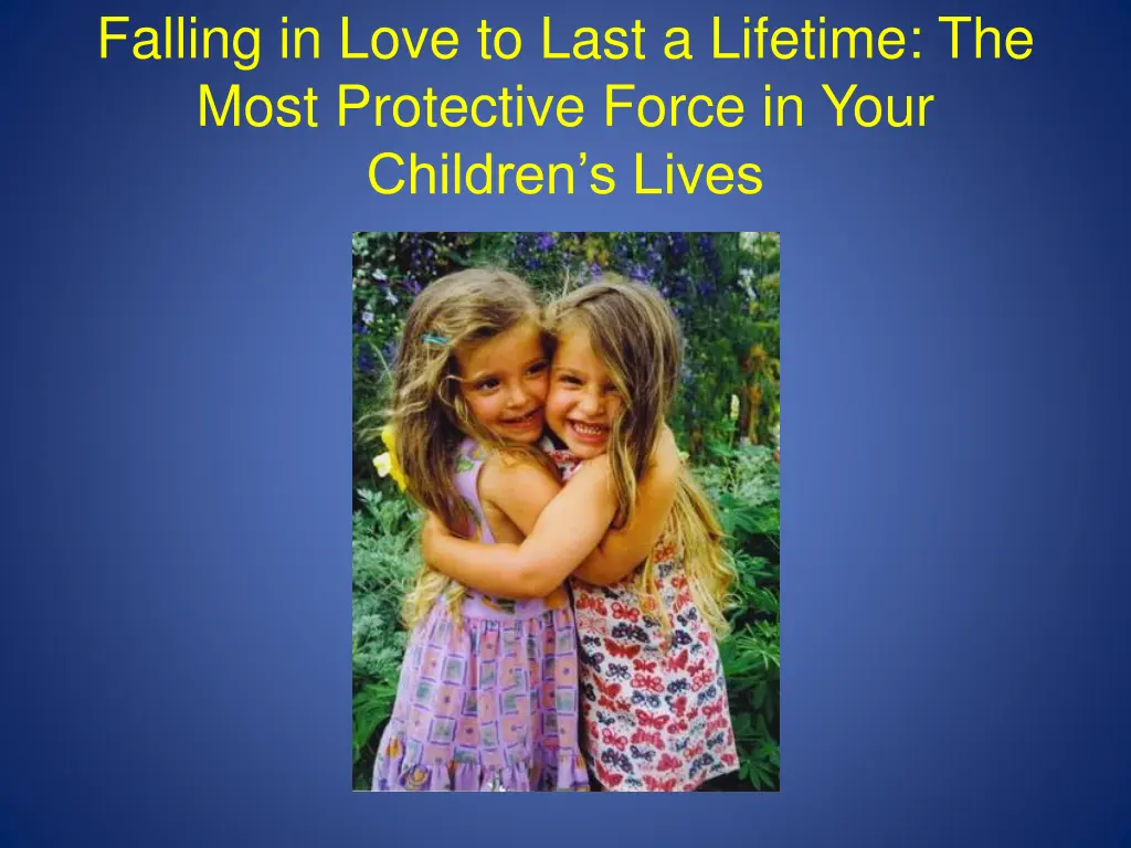 falling in love to last a lifetime the most