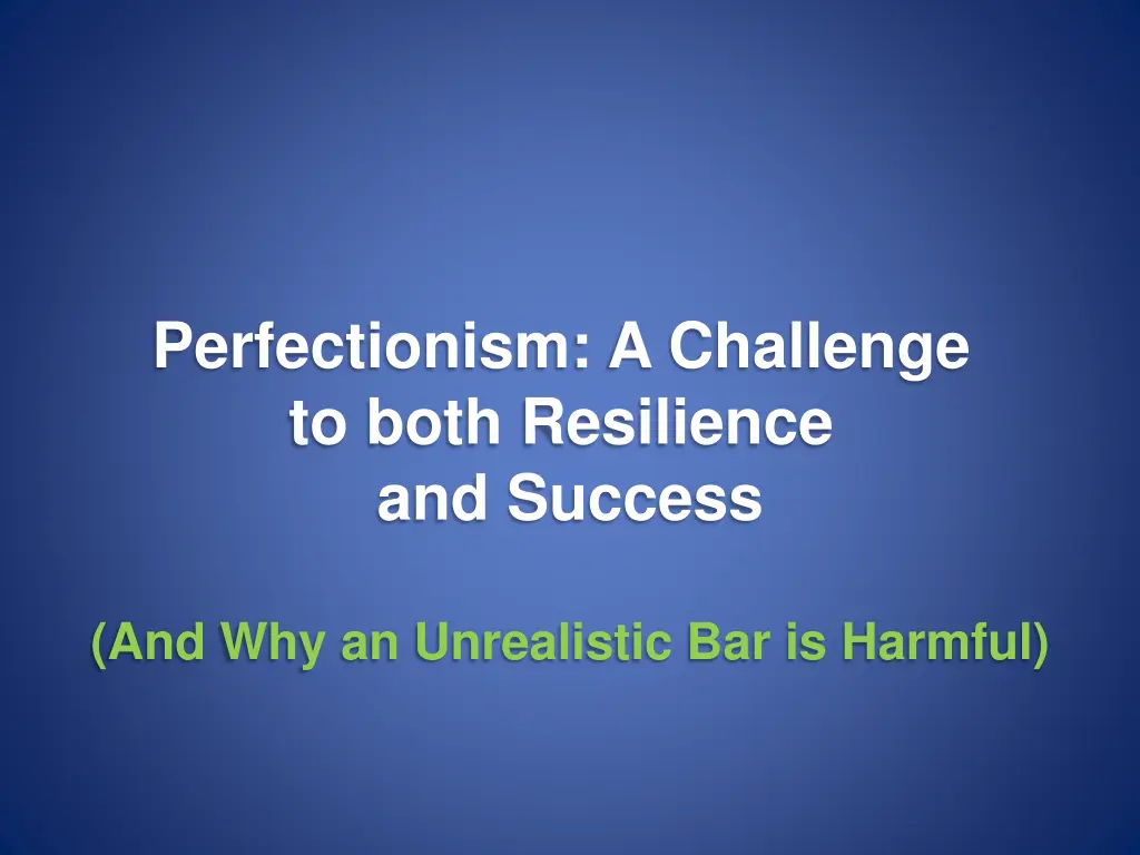 perfectionism a challenge to both resilience
