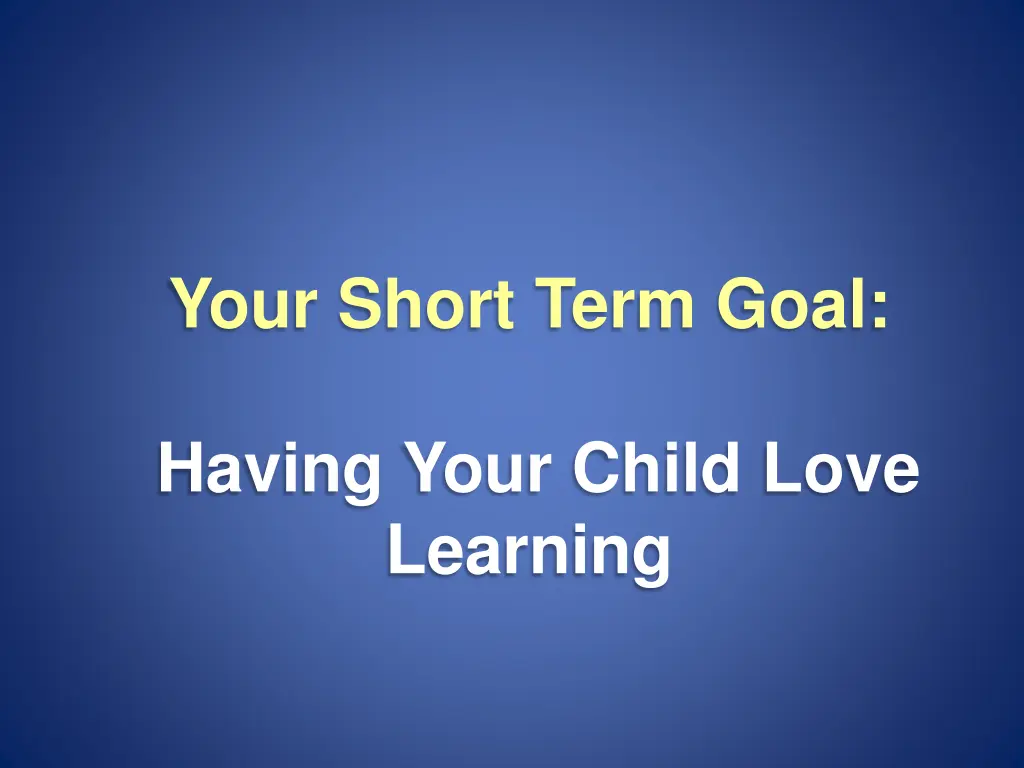 your short term goal