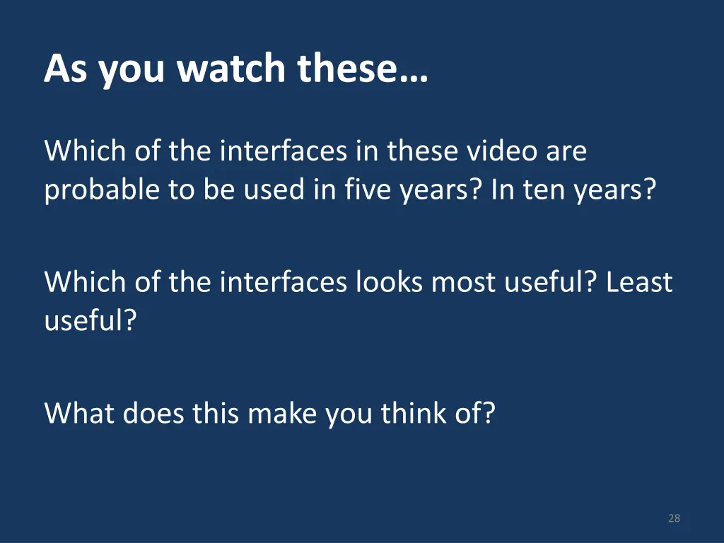 as you watch these