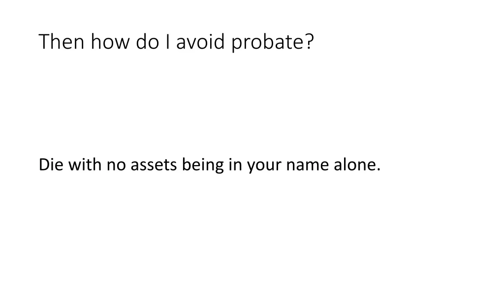 then how do i avoid probate