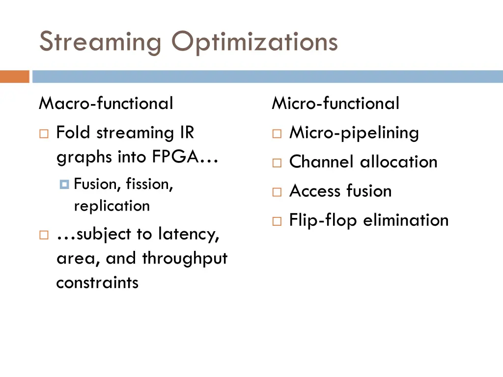 streaming optimizations