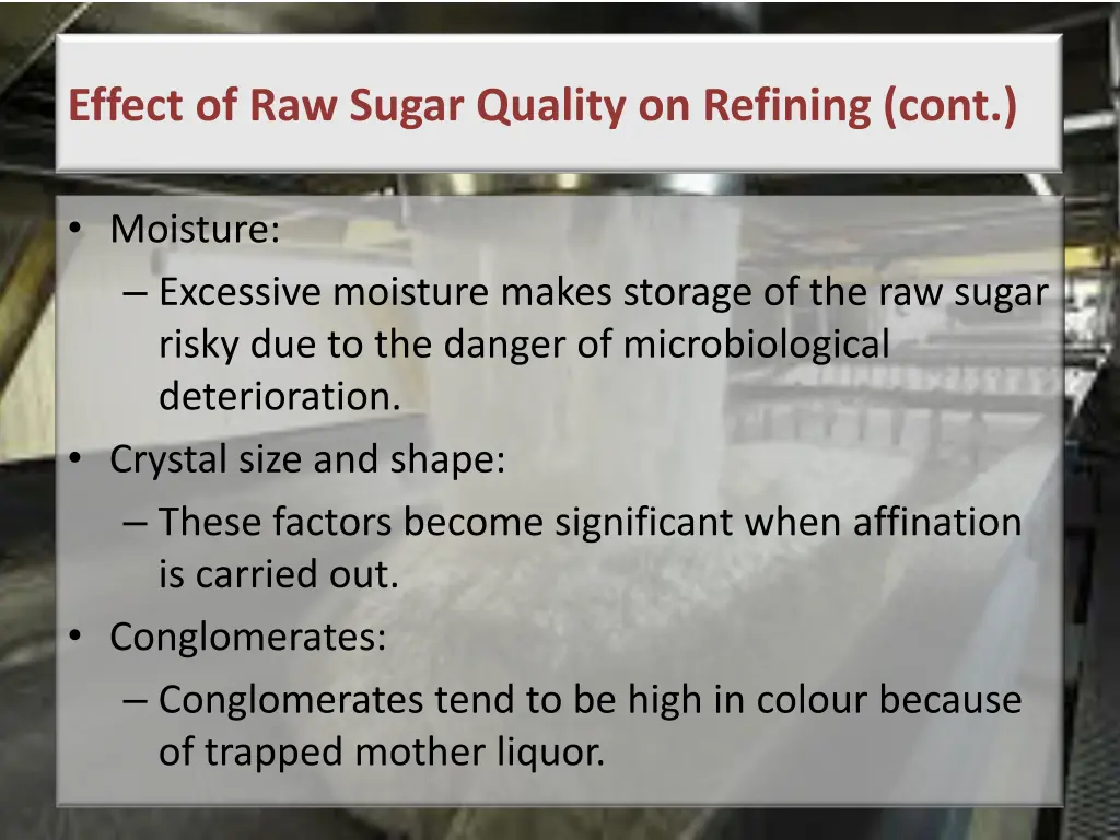 effect of raw sugar quality on refining cont