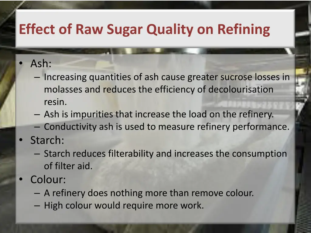 effect of raw sugar quality on refining