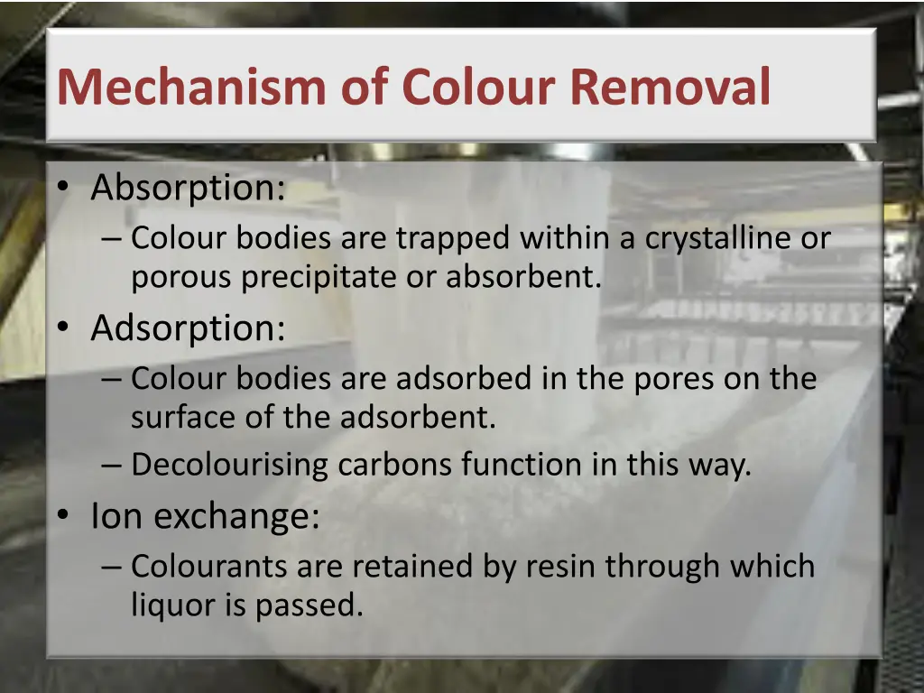 mechanism of colour removal