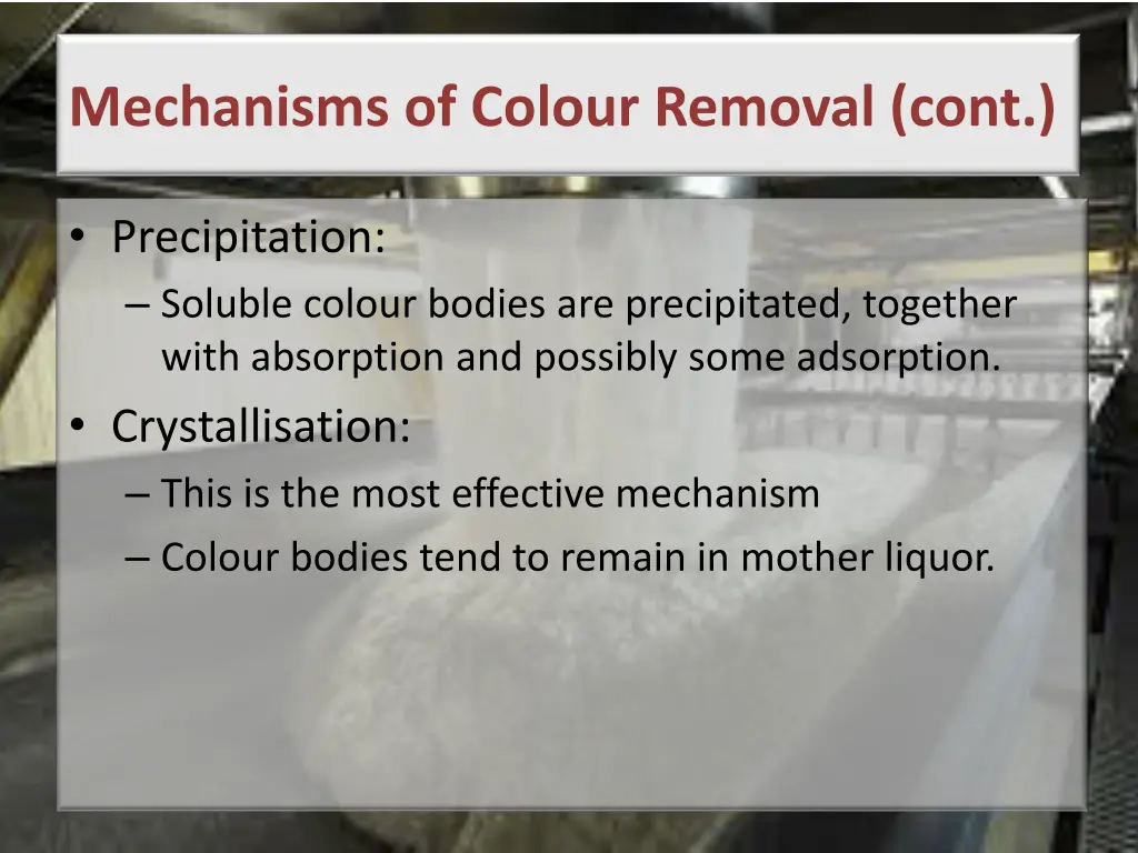 mechanisms of colour removal cont