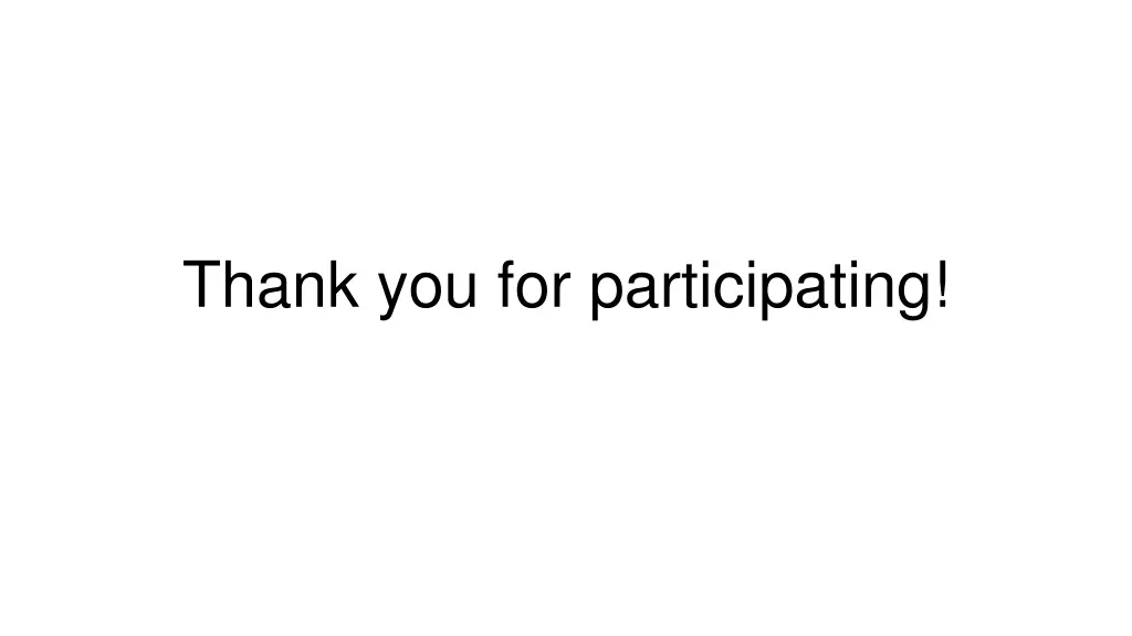thank you for participating
