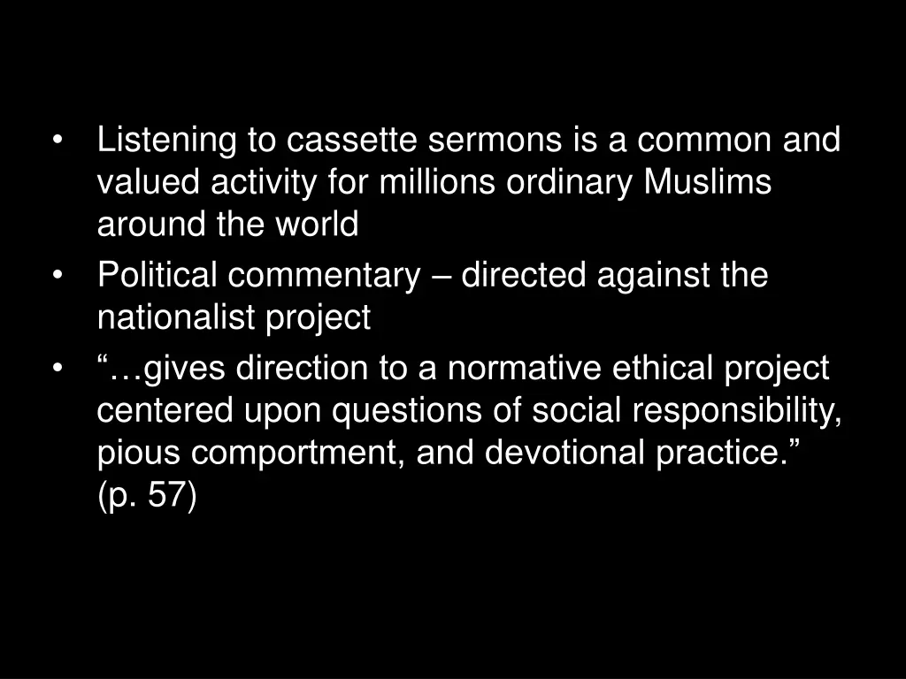listening to cassette sermons is a common