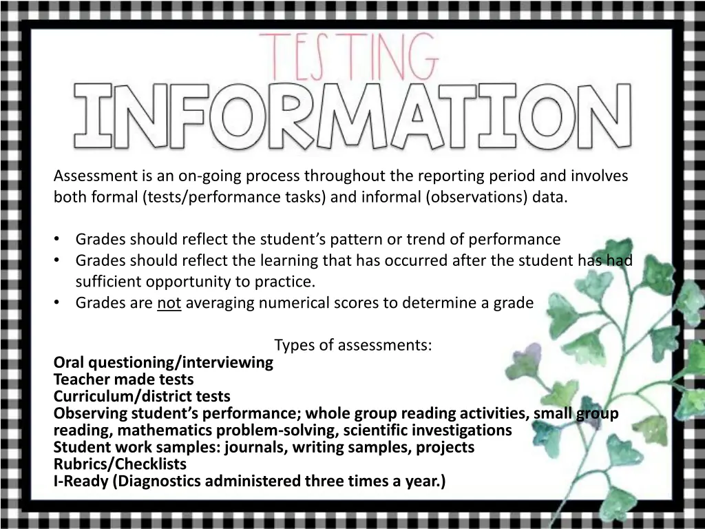 assessment is an on going process throughout