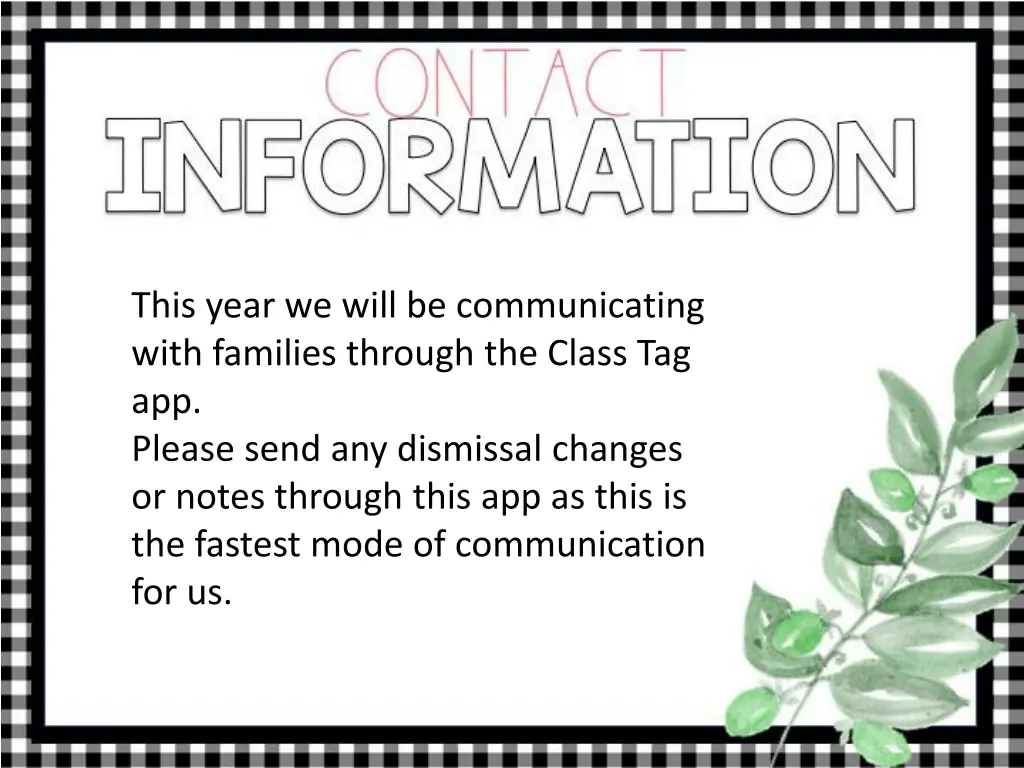 this year we will be communicating with families