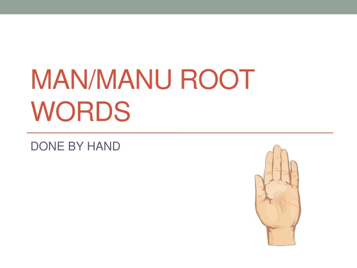 man manu root words