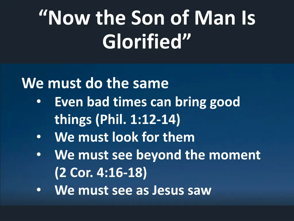 now the son of man is glorified 1
