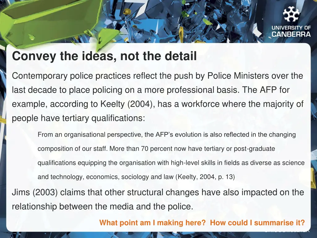 convey the ideas not the detail