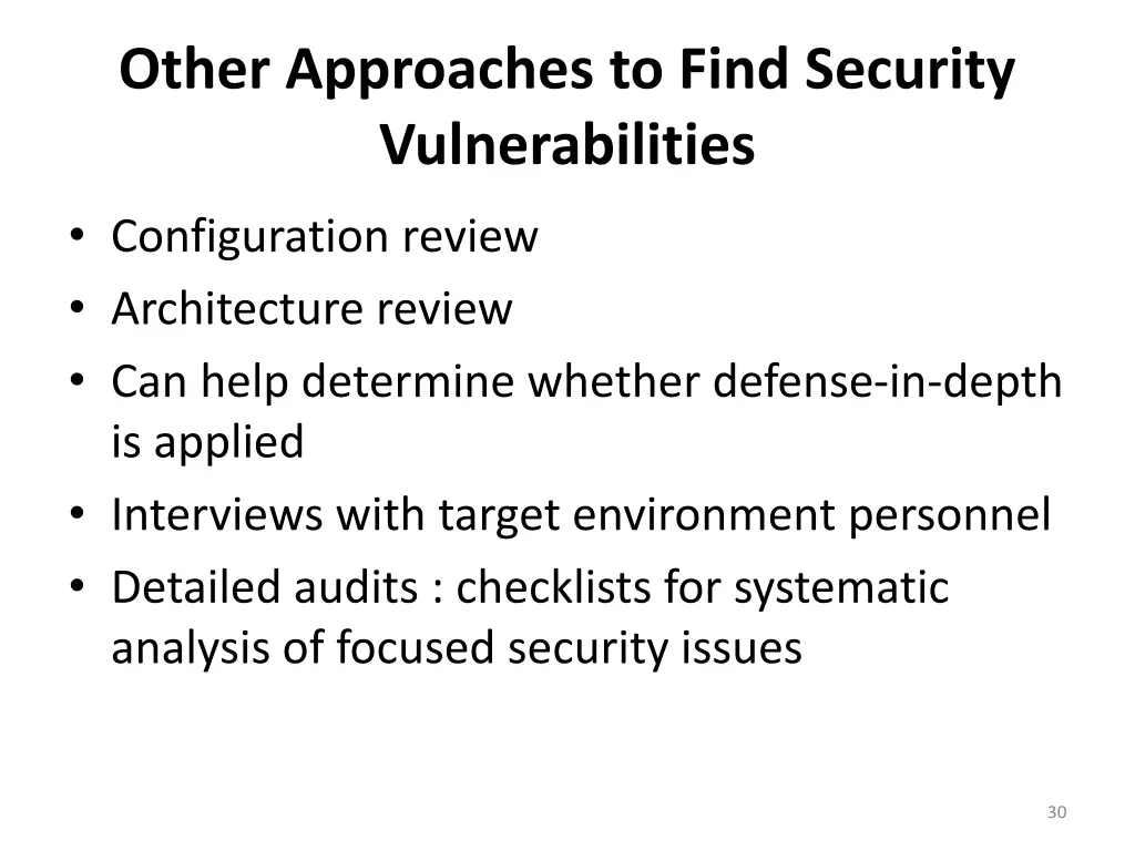 other approaches to find security vulnerabilities