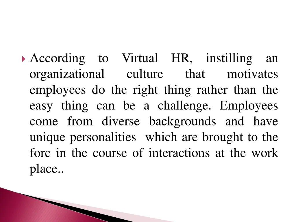 according to virtual hr instilling