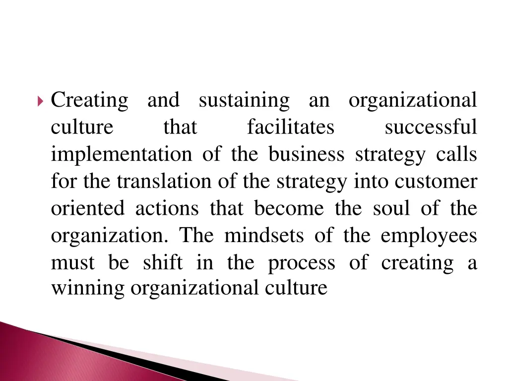 creating and sustaining an organizational culture