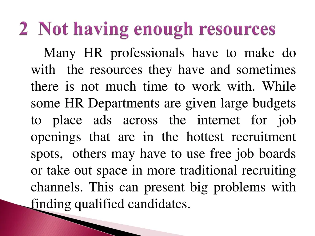 many hr professionals have to make do with