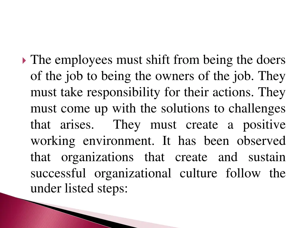 the employees must shift from being the doers