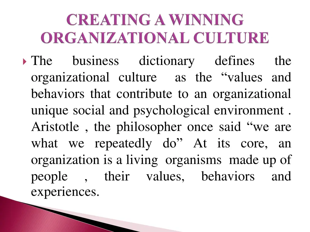 the organizational culture as the values