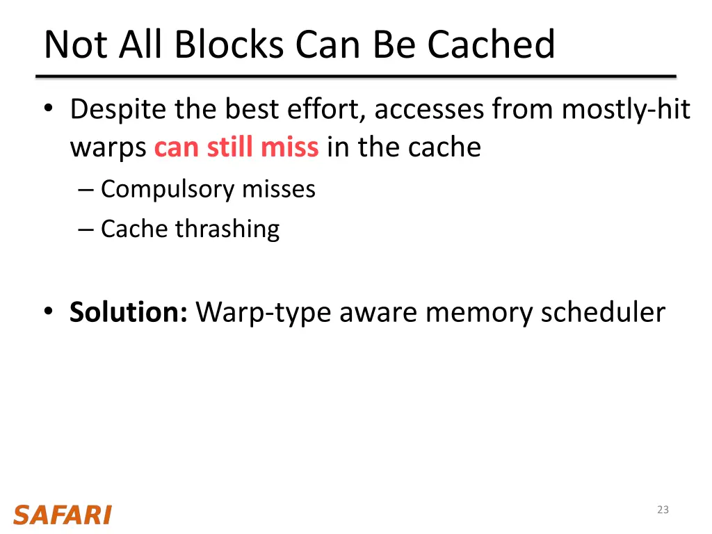 not all blocks can be cached
