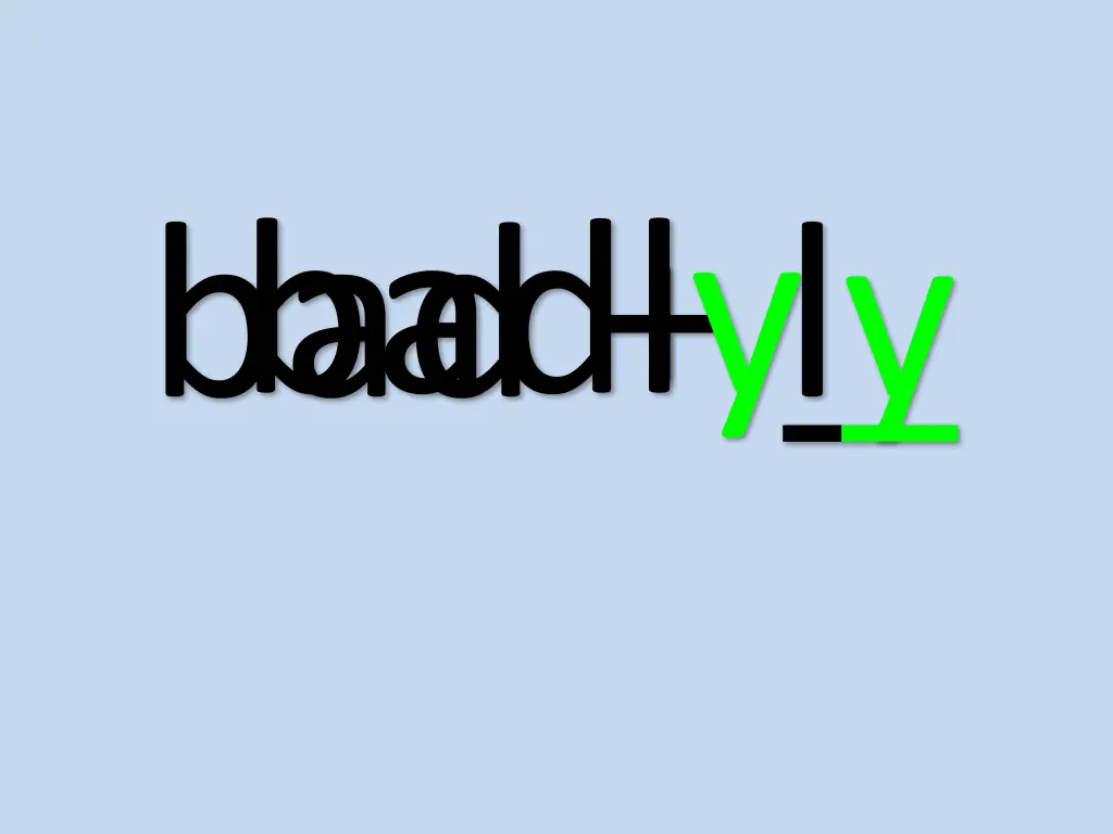 bad ly badly