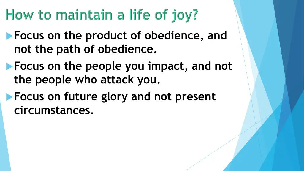 focus on the product of obedience