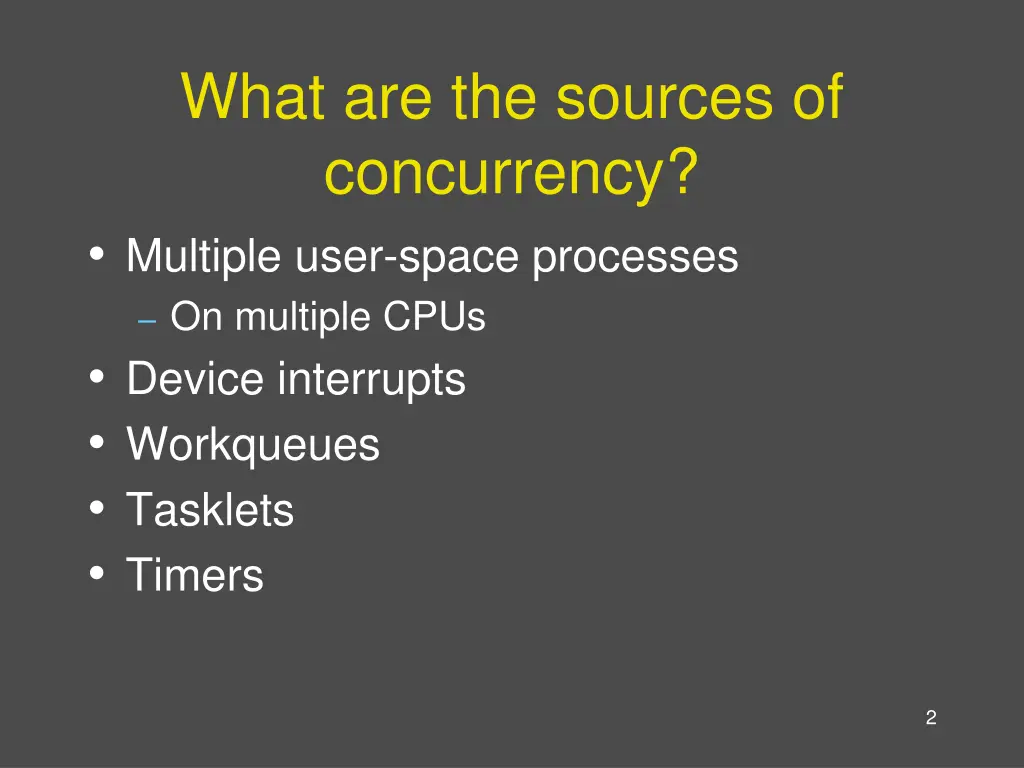 what are the sources of concurrency multiple user