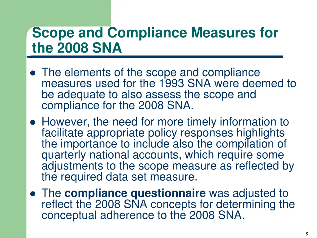 scope and compliance measures for the 2008 sna