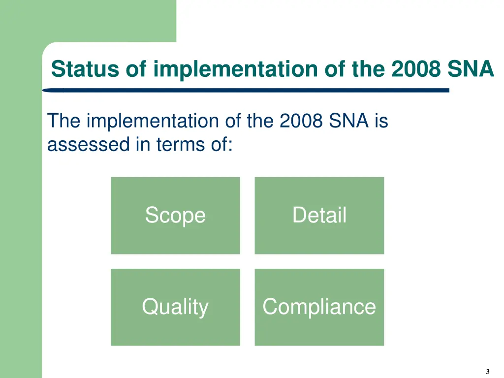 status of implementation of the 2008 sna