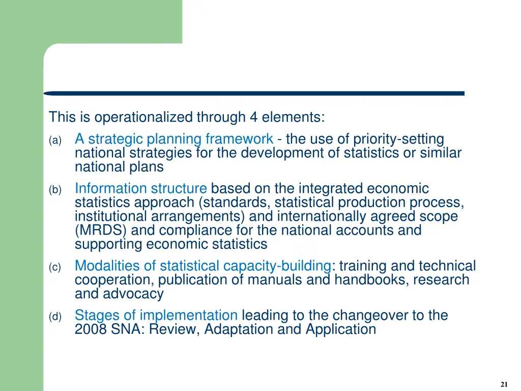 this is operationalized through 4 elements