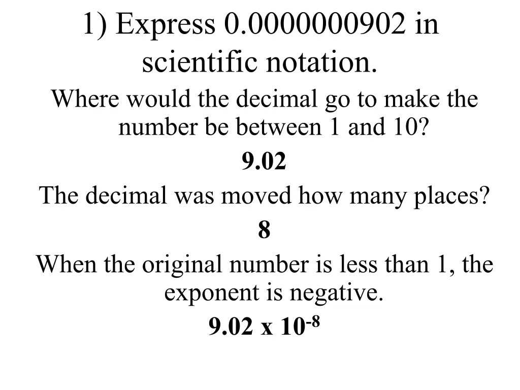 1 express 0 0000000902 in scientific notation