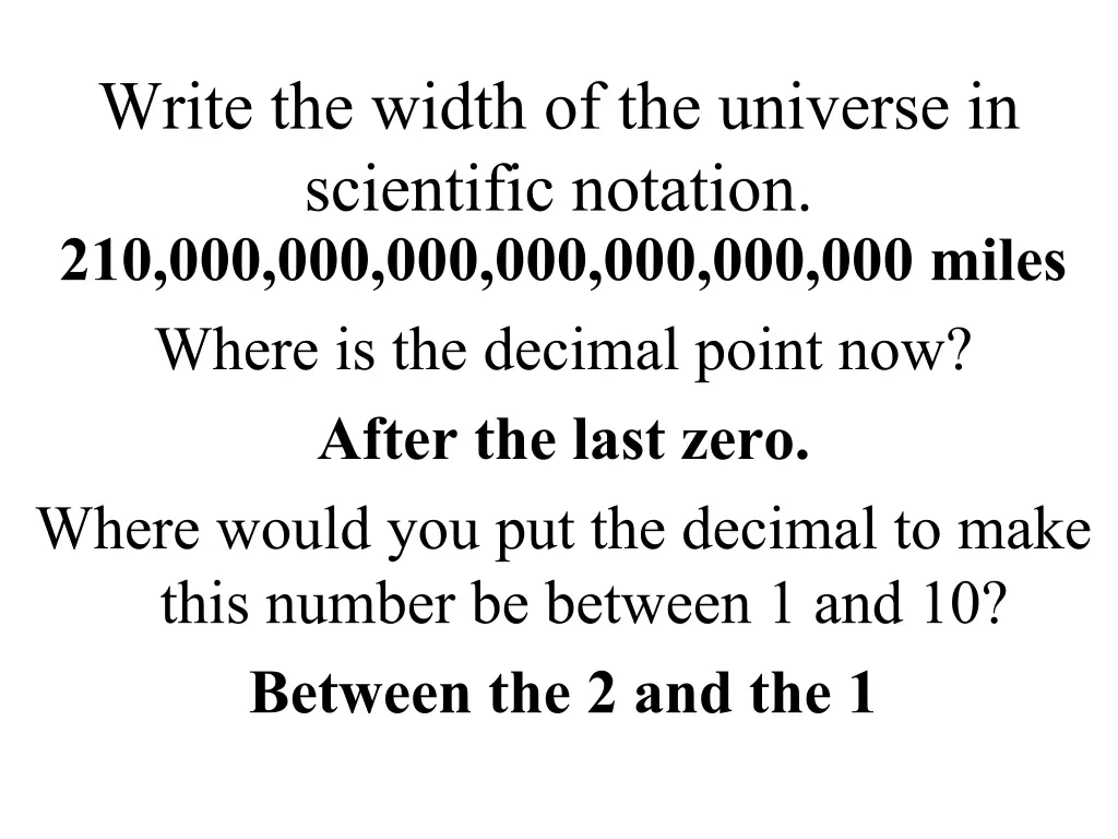 write the width of the universe in scientific