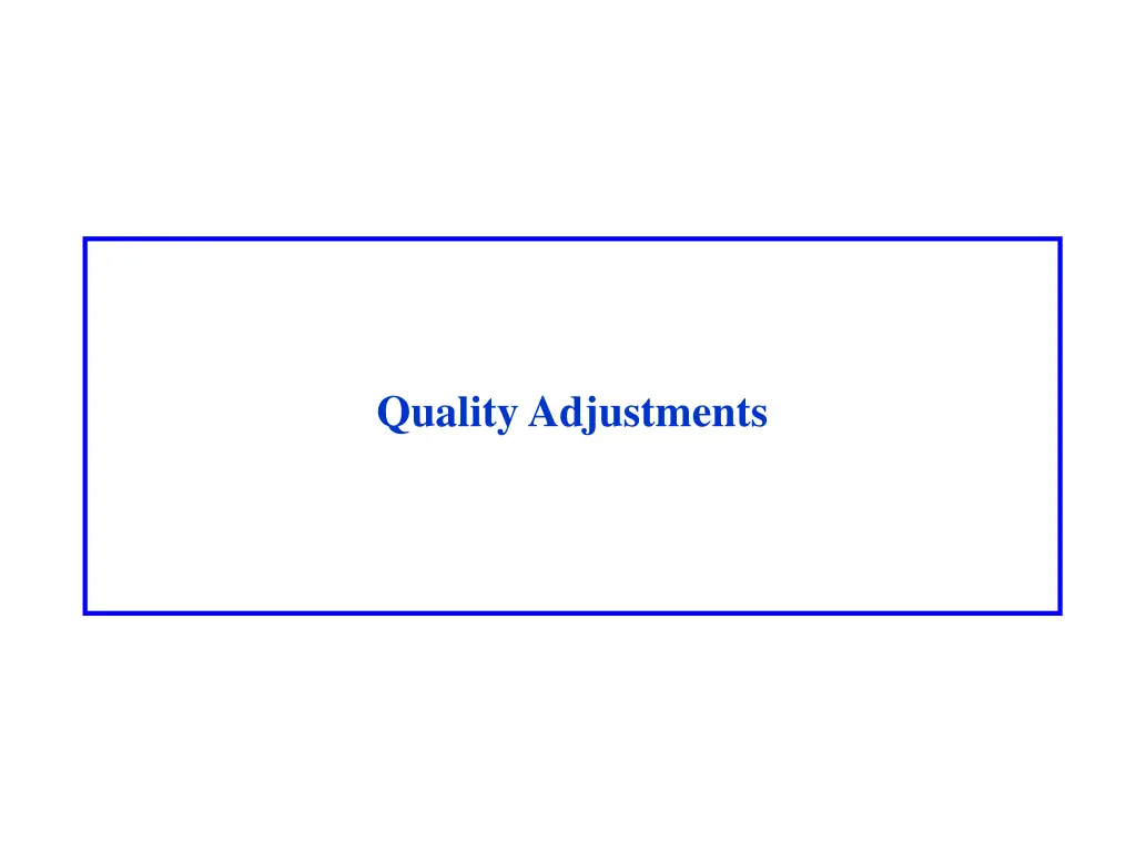 quality adjustments