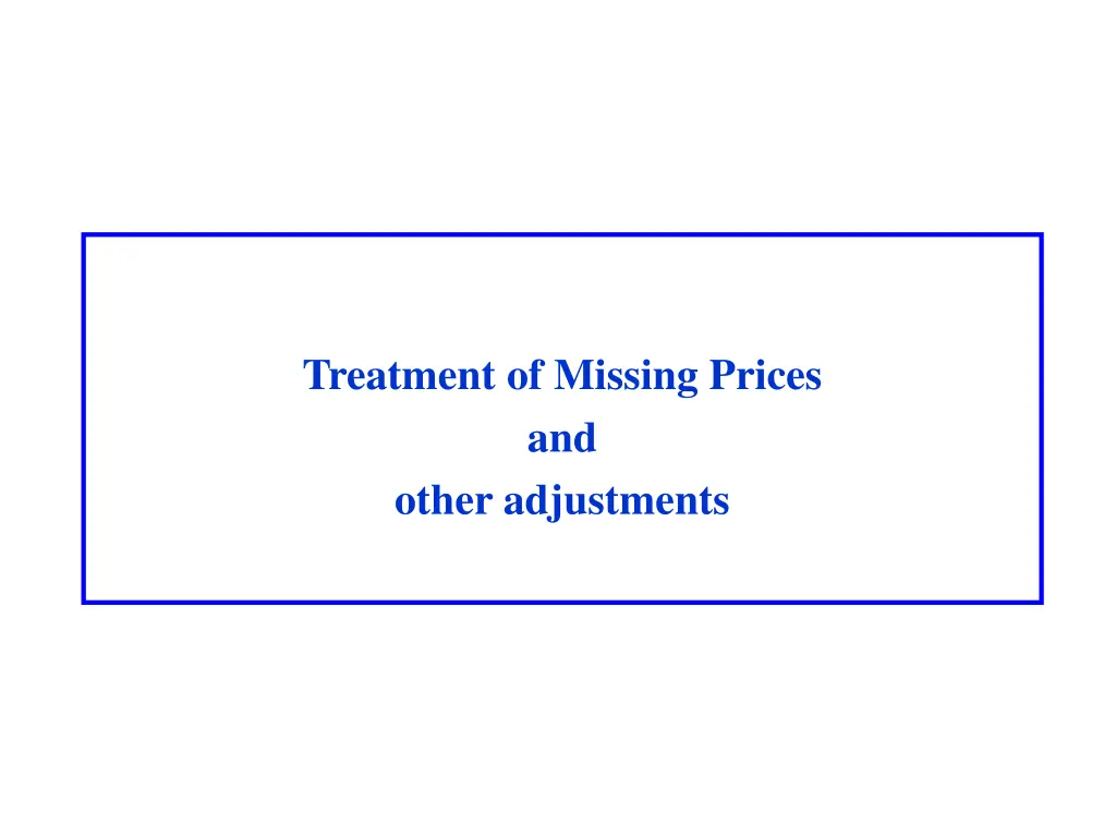 treatment of missing prices and other adjustments