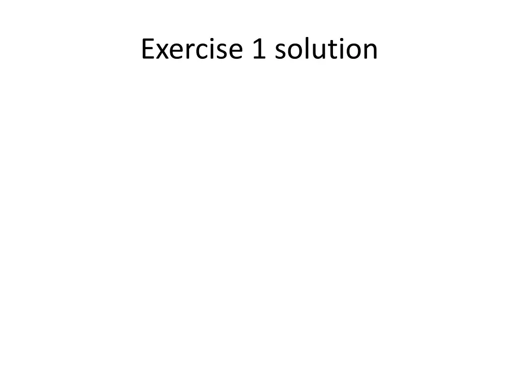 exercise 1 solution