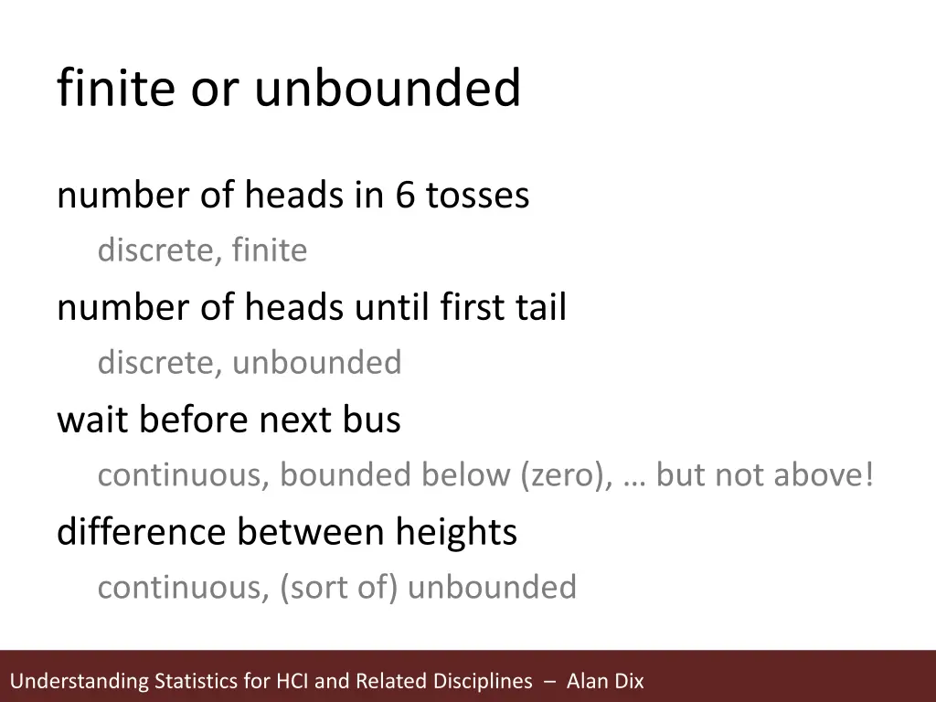 finite or unbounded