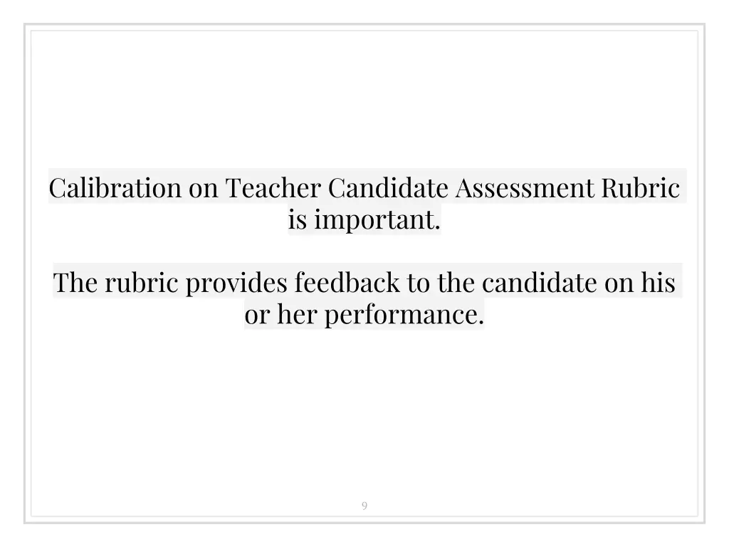 calibration on teacher candidate assessment