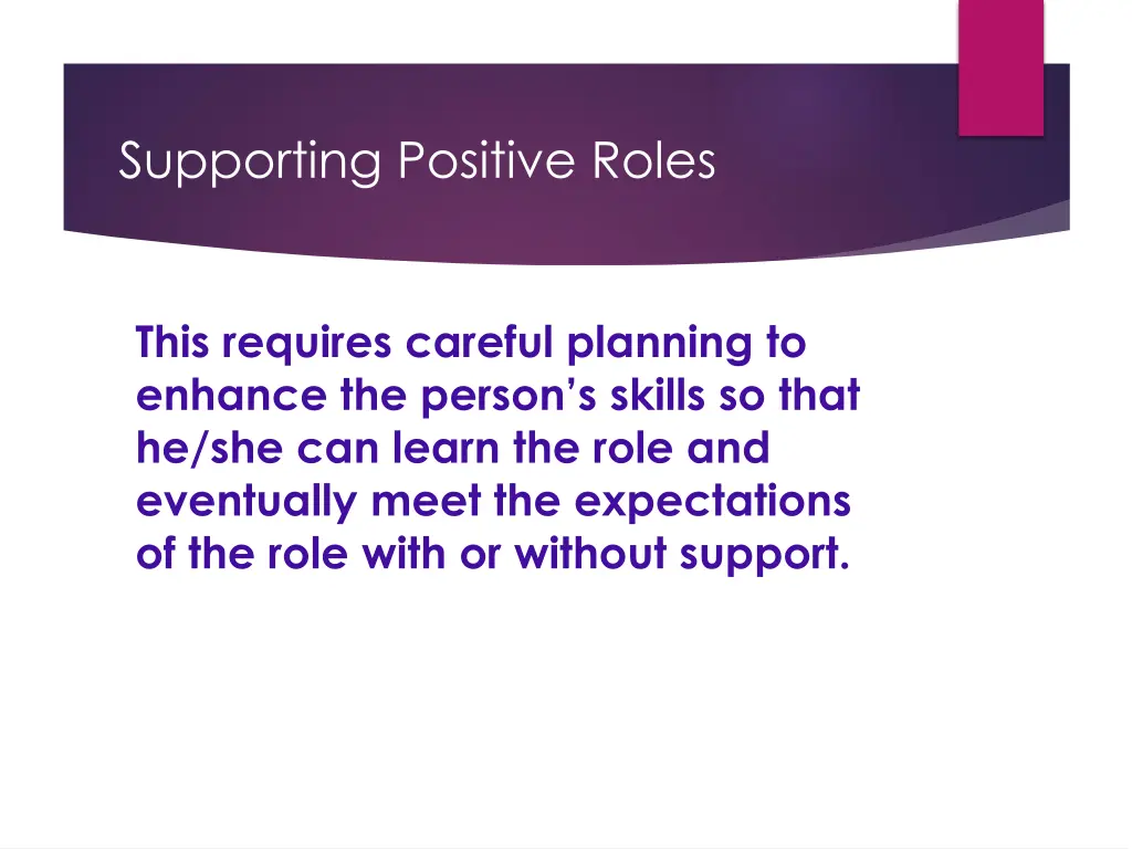 supporting positive roles