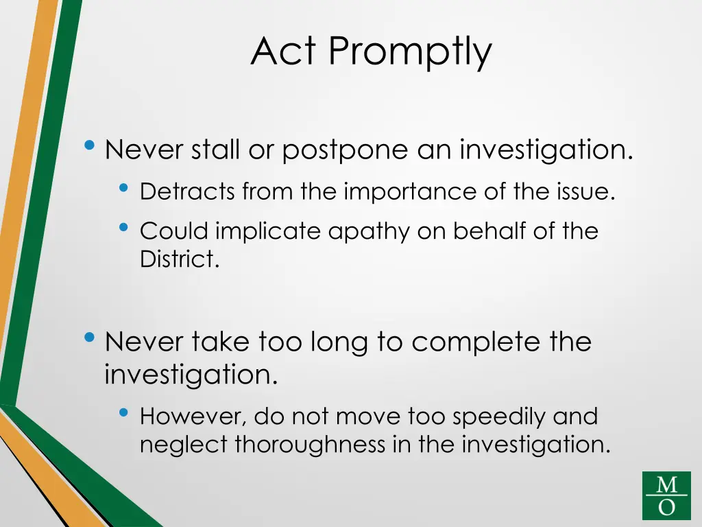 act promptly